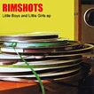 Rimshots Little Boys & Little Girls