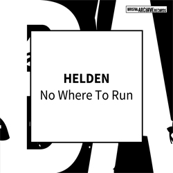 Helden - No Where to Run