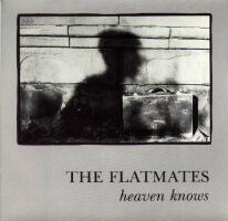 The Flatmates HEaven Knows