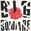 Big Square