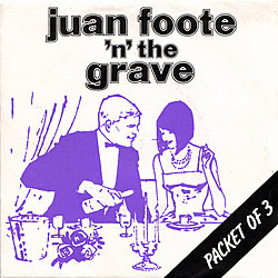 Juan Foote 'n' The Grave